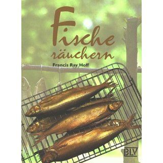 Fische räuchern Francis R. Hoff Bücher