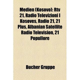 Medien (Kosovo) Rtv 21, Radio Televizioni I Kosoves, Radio 21, 21