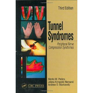 Tunnel Syndromes Peripheral Nerve Compression Syndromes eBook Marko