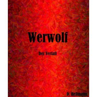 Werwolf   Der Verfall eBook Diana Hellmann Kindle Shop