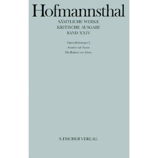 Hugo von Hofmannsthal   Sämtliche Werke. Kritische Ausgabe in 38