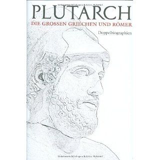 Die großen Griechen und Römer I Doppelbiographien 