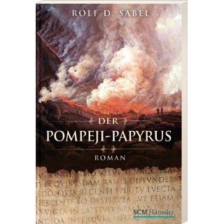 Der Pompeji Papyrus Roman Rolf D. Sabel Bücher