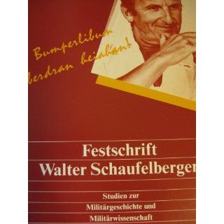 Festschrift Walter Schaufelberger   Bumperlibum Aberdran Heiahan