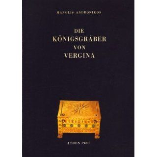 Die Königsgräber von Vergina ; Bücher