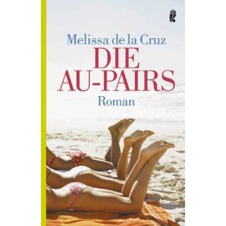 Die Au Pairs Roman Melissa de la Cruz Bücher