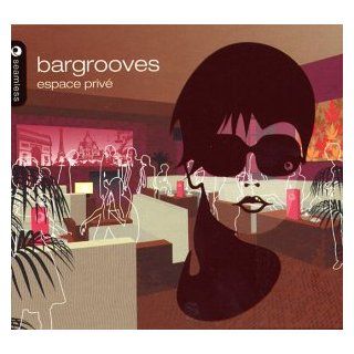 Bargrooves Espace Prive Musik