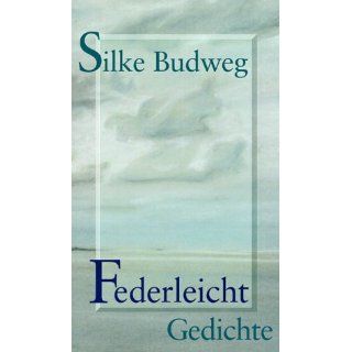 Federleicht Silke Budweg Bücher