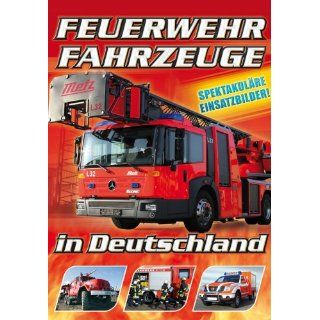 Feuerwehrfahrzeuge in Deutschland Bernd Widmer Filme & TV