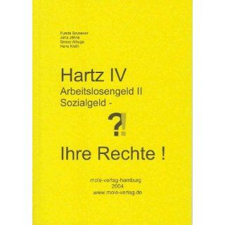 Hartz IV, Arbeitslosengeld II, Sozialgeld   Ihre Rechte 