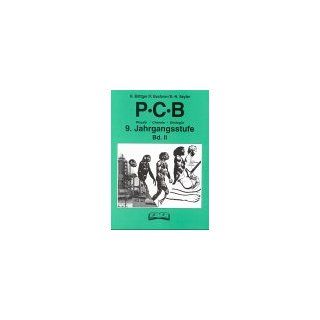 PCB   Physik, Chemie, Biologie, 9. Jahrgangsstufe Böttger