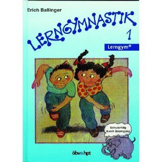 Lerngymnastik, Bd.1 Erich Ballinger Bücher