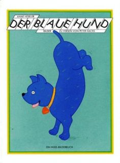 Der blaue Hund Anne Heseler, Peter Hacks Bücher