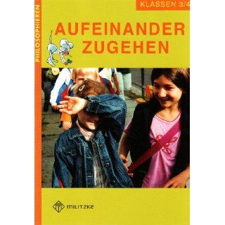 Philosophieren   Grundschule Aufeinander zugehen. Philosophieren 3