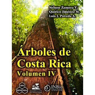 Árboles de Costa Rica vol. IV eBook Nelson Zamora, QuÃ­rico JimÃ