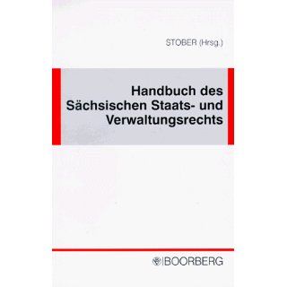 Handbuch des Sächsischen Staatsrechts und Verwaltungsrechts 