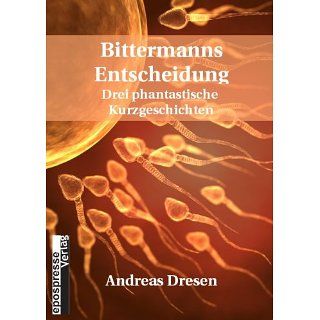 Bittermanns Entscheidung (Phantastische Geschichten im epospresse