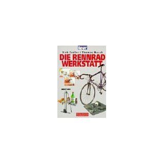 Die Rennradwerkstatt Dirk Zedler, Thomas Musch Bücher