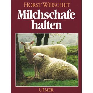 Milchschafe halten Horst Weischet Bücher