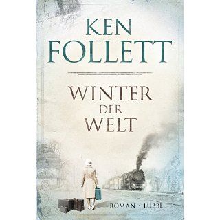 Winter der Welt Die Jahrhundert Saga. Roman eBook Ken Follett
