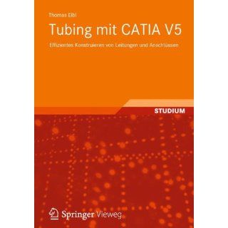 Tubing mit CATIA V5 Effizientes Konstruieren von Leitungen und