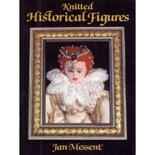 Knitted Historical Figures Jan Messent Englische Bücher