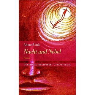Nacht und Nebel Ahmet Ümit, Wolfgang Scharlipp Bücher