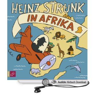 Heinz Strunk in Afrika (Hörbuch ) Heinz Strunk