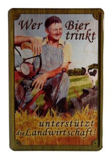 Blechschild Wer Bier trinkt20 x 30 cm Metallschild 119