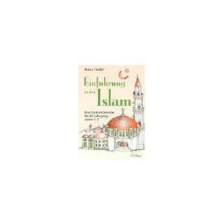 Einführung in den Islam Eine Unterrichtsreihe für die Klassen 5   7