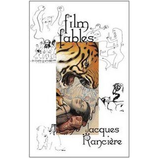 Film Fables (Talking Images) Jacques Ranciere, Emiliano
