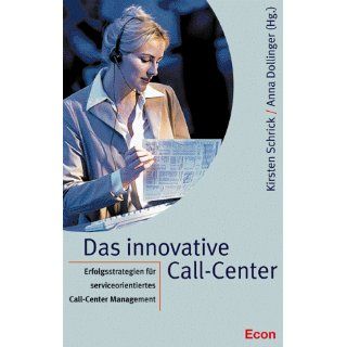 Das innovative Call Center Kirsten Schrick, Anna Dollinger