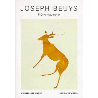 Joseph Beuys. Frühe Aquarelle Joseph Beuys, Werner Schade