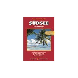 Südsee Reisehandbuch. Aktuelle Informationen und Reisetips für