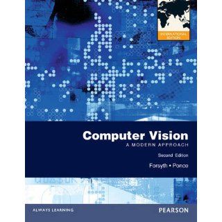 Computer Vision A Modern Approach. David A. Forsyth, Jean Ponce