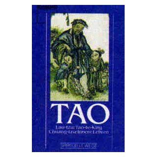 Tao. Lao tzu Tao te king. Chuang tzu Innere Lehren. 