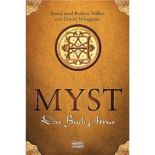 MYST. Das Buch Atrus. Rand Miller, Robyn Miller, David