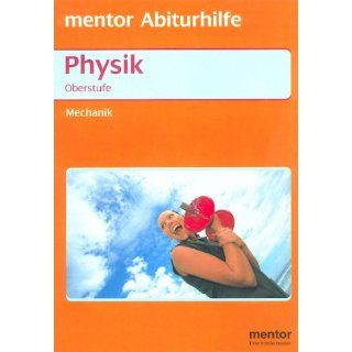 Physik. Mechanik 1. Oberstufe. (RSR) Erhard Weidl Bücher