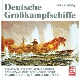 Deutsche Großkampfschiffe Bismarck, Tirpitz, Scharnhorst, Gneisenau