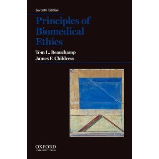 Principles of Biomedical Ethics Tom L. Beauchamp, James F