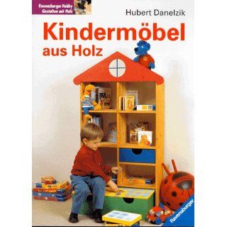 Kindermöbel aus Holz Hubert Danelzik Bücher