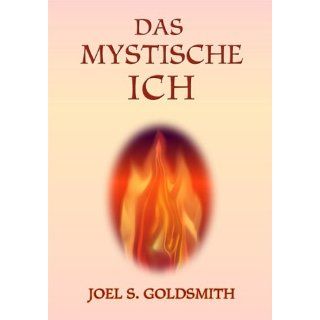 Das mystische Ich Joel S. Goldsmith Bücher