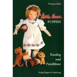 Käthe Kruse Puppen. Katalog und Preisführer Thomas Dahl