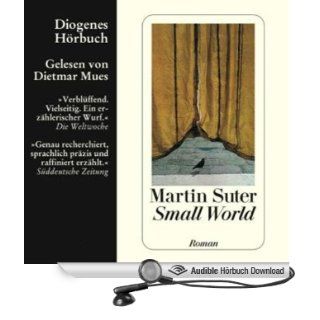 Small World (Hörbuch ) Martin Suter, Dietmar Mues