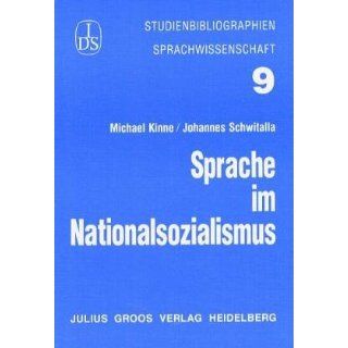 Sprache im Nationalsozialismus Michael Kinne, Johannes