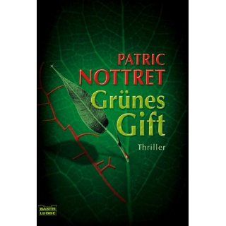 Grünes Gift Patric Nottret Bücher