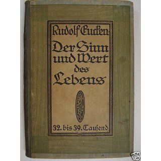 Der Sinn und Wert des Lebens Rudolf Eucken Bücher