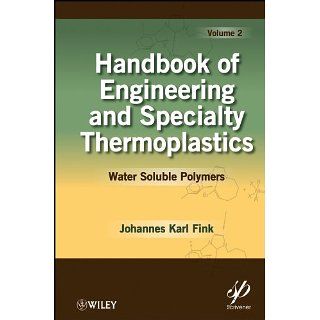 Handbook of Engineering and Specialty Thermoplastics, Water Soluble