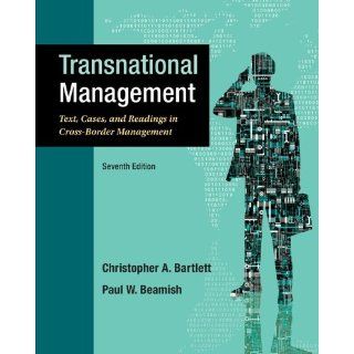 Transnational Management Text, Cases, and Readings in Cross Border