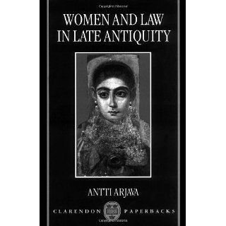 Women and Law in Late Antiquity Antti Arjava Englische